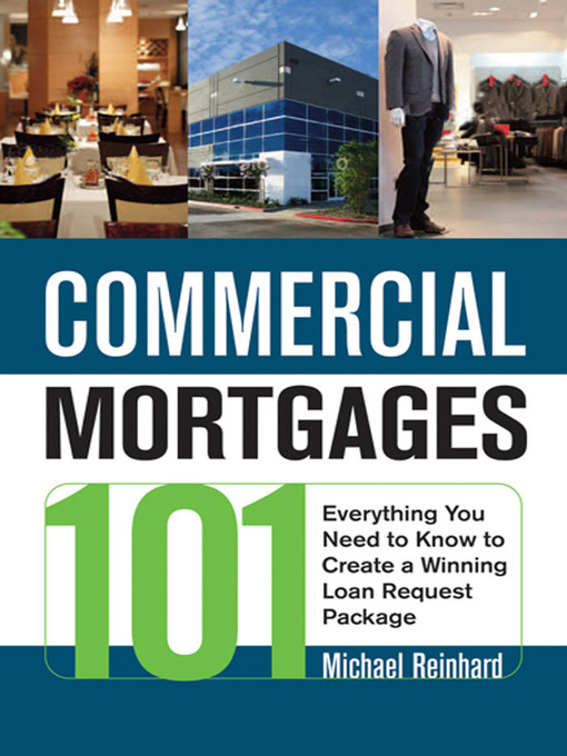 Title details for Commercial Mortgages 101 by Michael Reinhard - Available